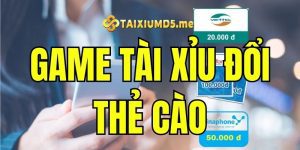 Top 8 nhà cái chơi game Tài Xỉu đổi thẻ cào uy tín nhất