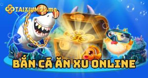 Khám phá chiến thuật bắn cá ăn xu online cực dễ