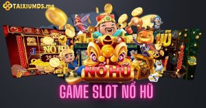 Giải mã sức hút Slot Game Nổ Hũ nhà cái Tài Xỉu MD5