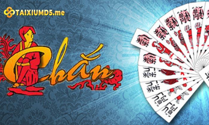 Thuật ngữ quen thuộc khi chơi bài Chắn online