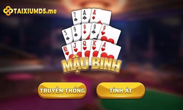 Tìm hiểu thông tin chi tiết về game Mậu Binh